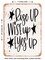 DECORATIVE METAL SIGN - Rise Up Wise Up Eyes Up - Vintage Rusty Look